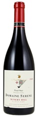 2005 Domaine Serene Winery Hill Vineyard Pinot Noir