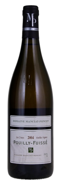 2004 Domaine Manciat-Poncet Pouilly-Fuisse Les Crays V.V., 750ml