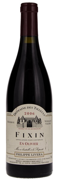 2006 Philippe Livera (Domaine Des Tilleuls) Fixin En Olivier Reserve Vieilles Vignes, 750ml