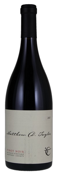 2007 Matthew D. Taylor Michaud Vineyard Pinot Noir, 750ml