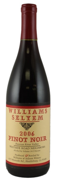 2006 Williams Selyem Westside Road Neighbors Pinot Noir, 750ml