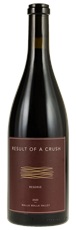 2020 Result of a Crush Reserve Syrah