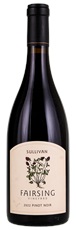 2022 Fairsing Vineyard Sullivan Pinot Noir