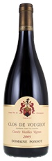 2009 Domaine Ponsot Clos De Vougeot Cuvee Vieilles Vignes