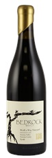 2012 Bedrock Wine Company Weill a Way Vineyard Syrah Exposition One