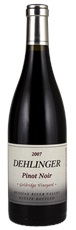2007 Dehlinger Goldridge Vineyard Pinot Noir